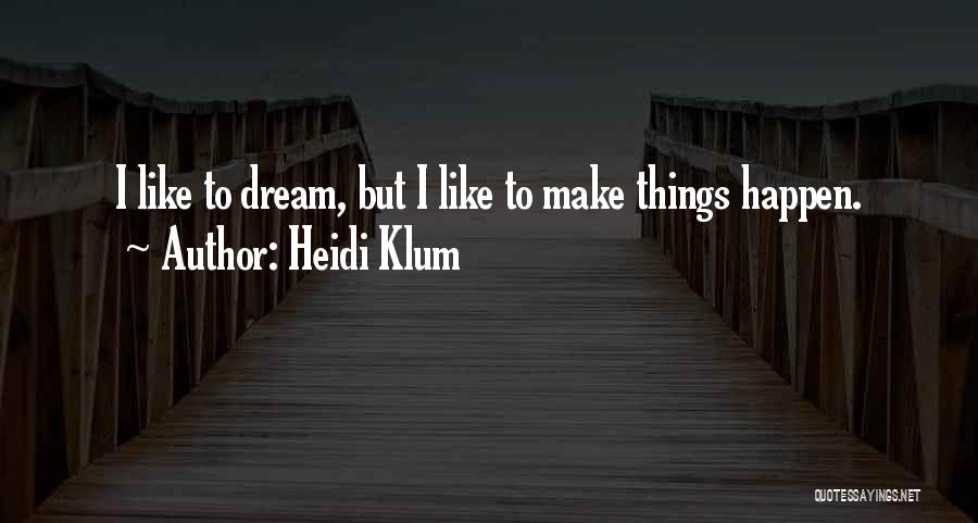 Heidi Klum Quotes 1222946