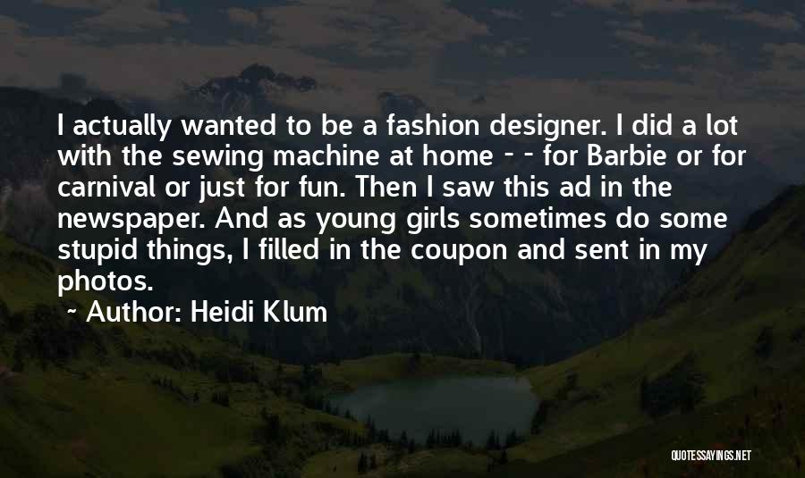 Heidi Klum Quotes 1484924