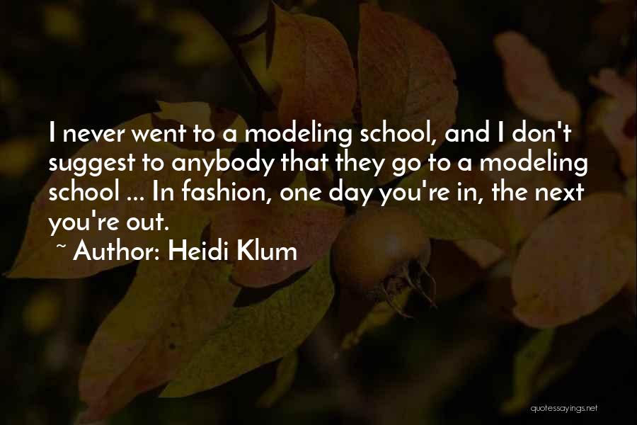 Heidi Klum Quotes 1521316
