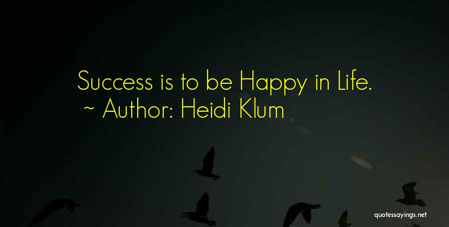 Heidi Klum Quotes 1910845