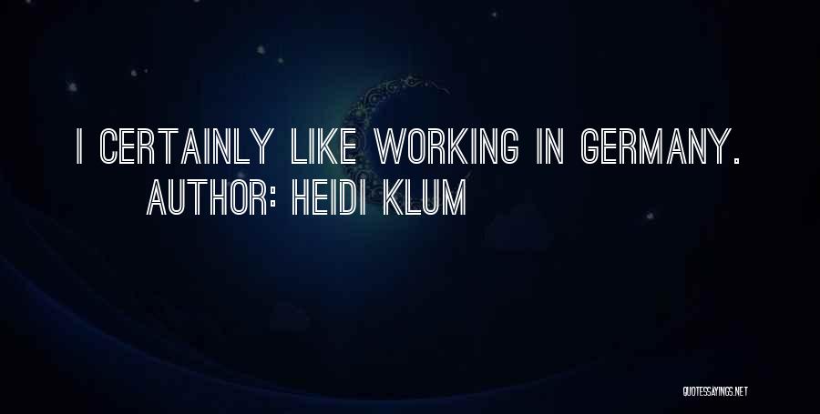 Heidi Klum Quotes 2223632