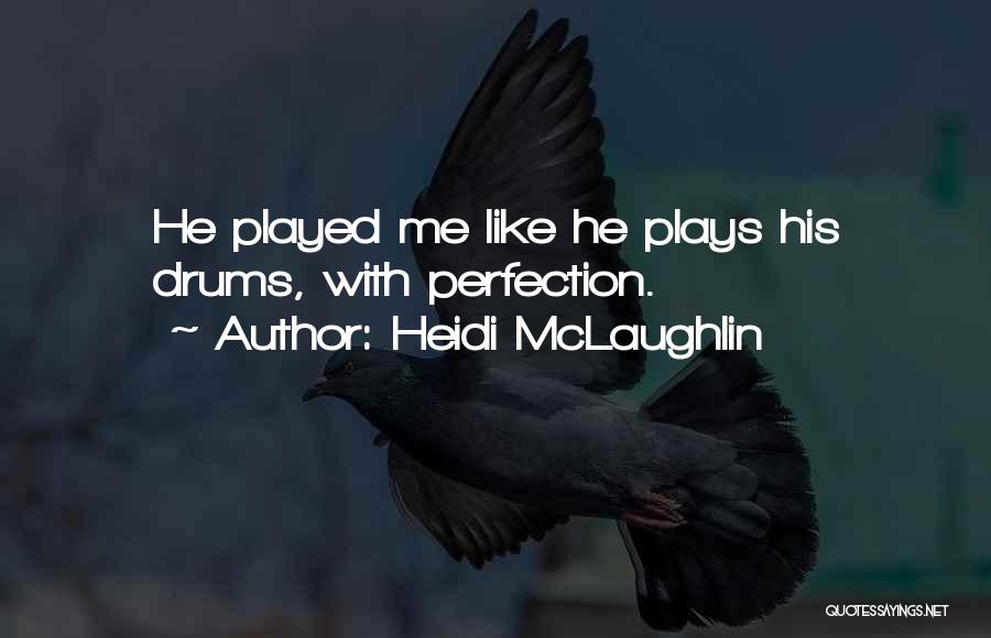 Heidi McLaughlin Quotes 1155254