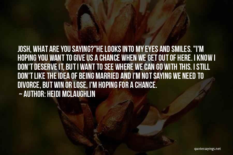 Heidi McLaughlin Quotes 154338