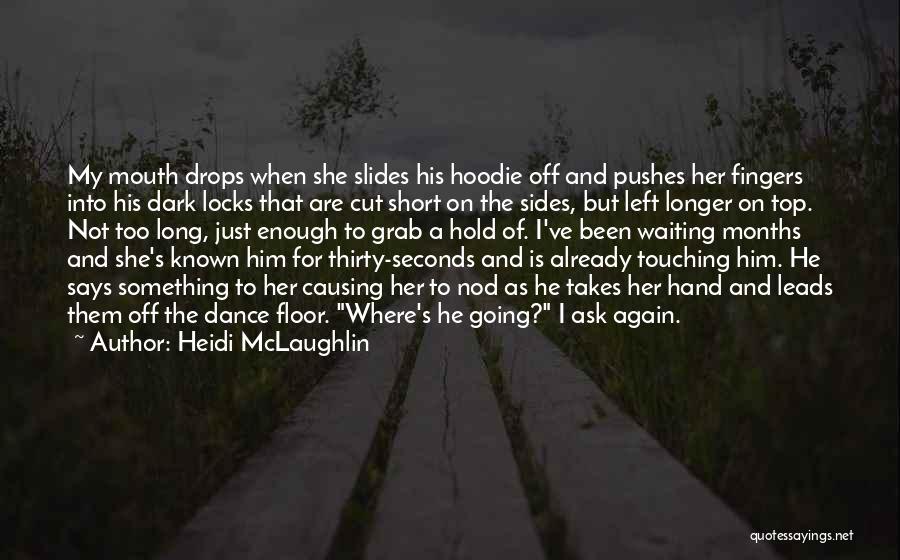 Heidi McLaughlin Quotes 1747182