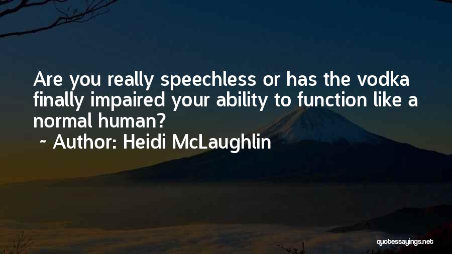 Heidi McLaughlin Quotes 1832658