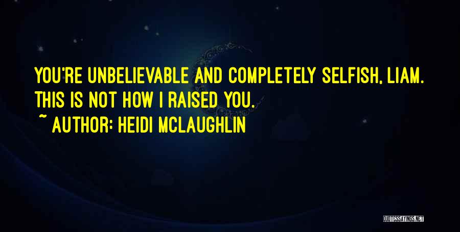 Heidi McLaughlin Quotes 704355