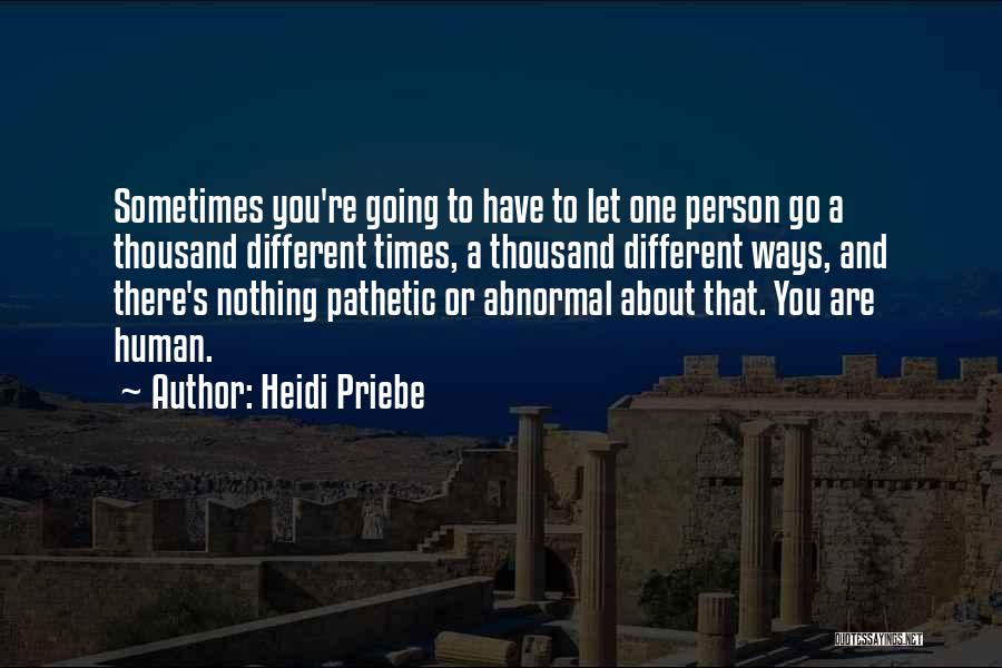 Heidi Priebe Quotes 166023