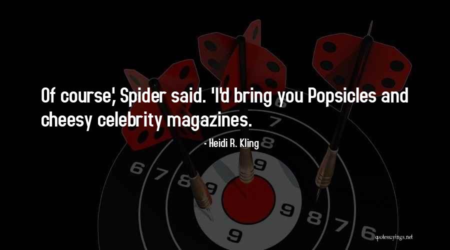 Heidi R. Kling Quotes 292016 Heidi R. Kling Quotes 292016