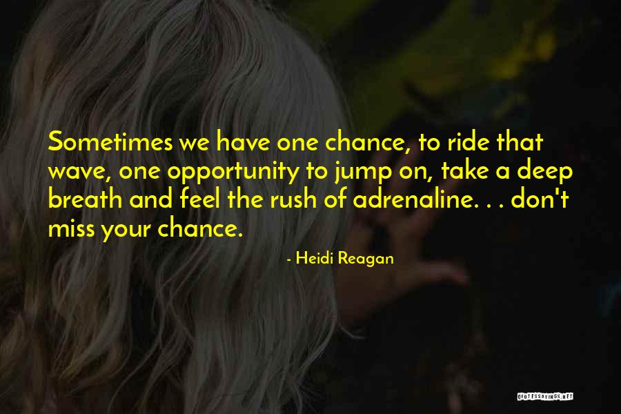 Heidi Reagan Quotes 98702