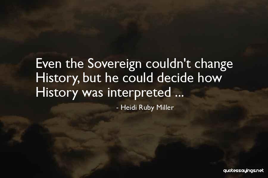 Heidi Ruby Miller Quotes 1182146