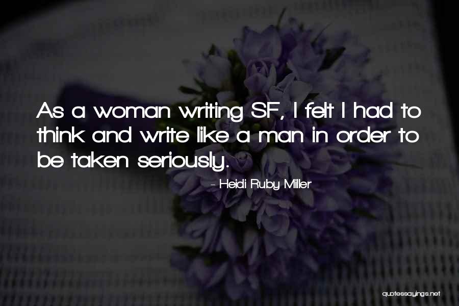 Heidi Ruby Miller Quotes 619954