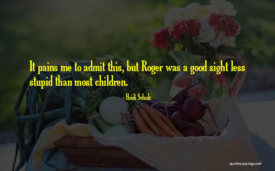 Heidi Schulz Quotes 1958279 Heidi Schulz Quotes 1958279