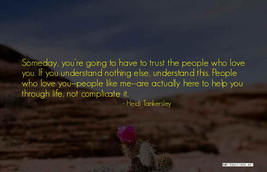 Heidi Tankersley Quotes 173663