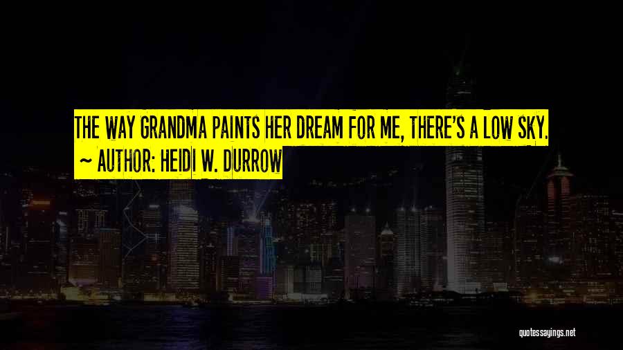 Heidi W. Durrow Quotes 1866069