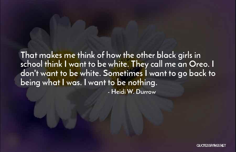 Heidi W. Durrow Quotes 326384