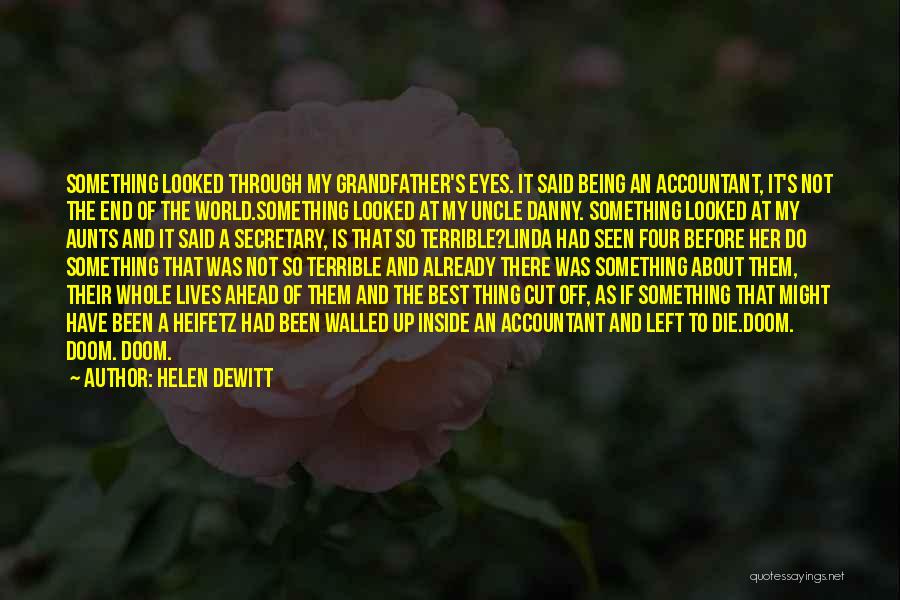 Heifetz Quotes By Helen DeWitt