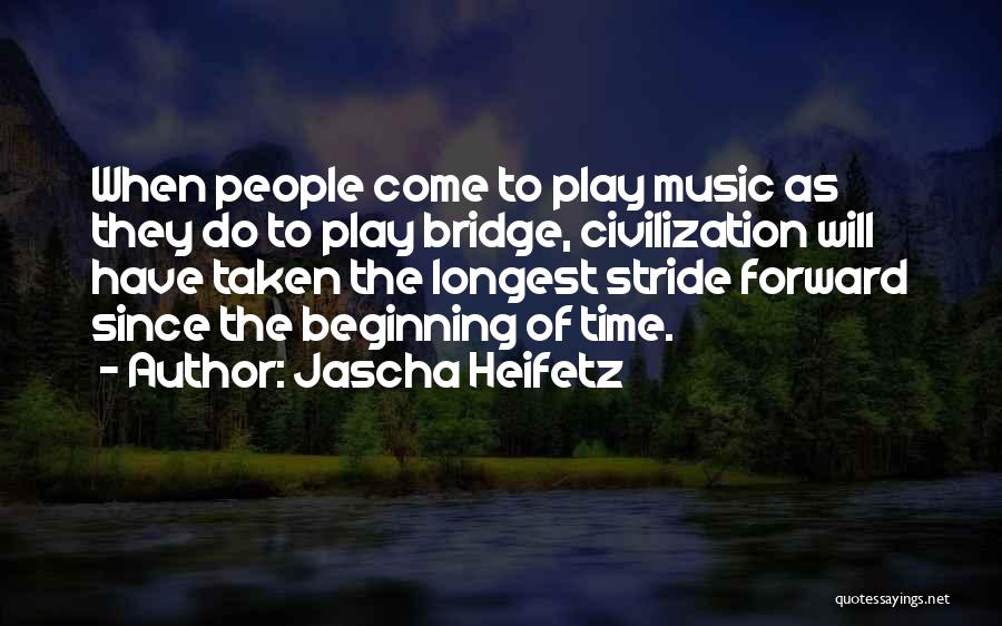 Heifetz Quotes By Jascha Heifetz