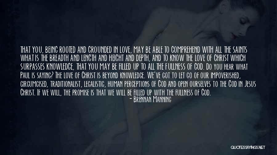 Height And Love Quotes By Brennan Manning Height And Love Quotes By Brennan Manning