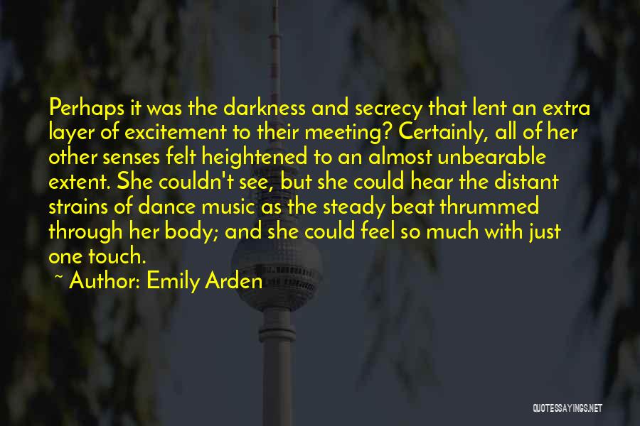 Heightened Senses Quotes By Emily Arden