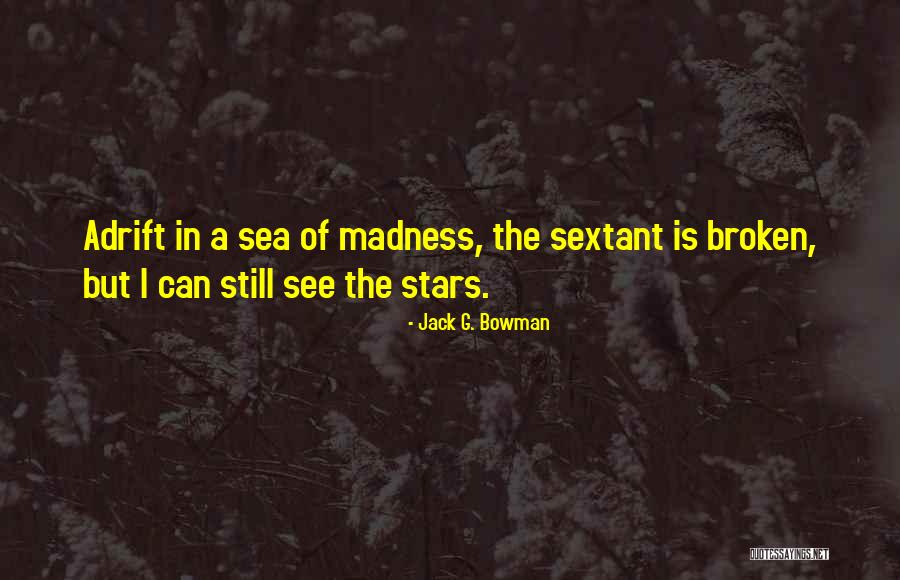 Heightening Alleghenies Quotes By Jack G. Bowman Heightening Alleghenies Quotes By Jack G. Bowman