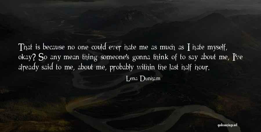 Heightening Insoles Quotes By Lena Dunham Heightening Insoles Quotes By Lena Dunham