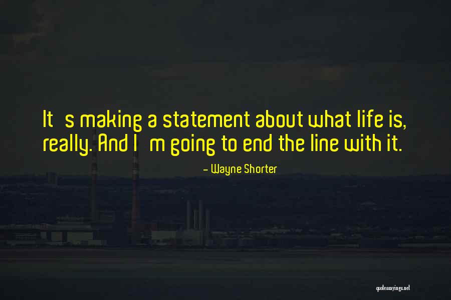 Heightening Insoles Quotes By Wayne Shorter Heightening Insoles Quotes By Wayne Shorter