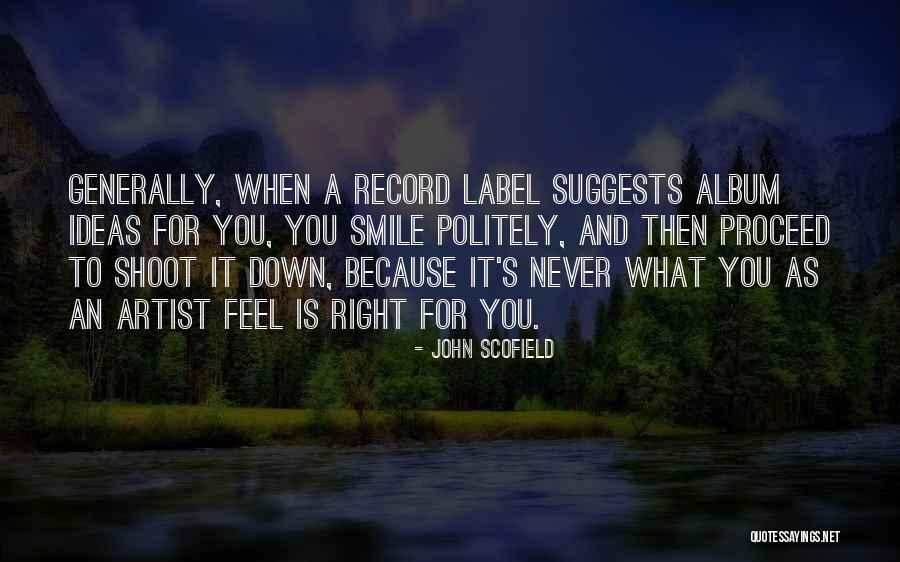 Heightens Awareness Quotes By John Scofield Heightens Awareness Quotes By John Scofield