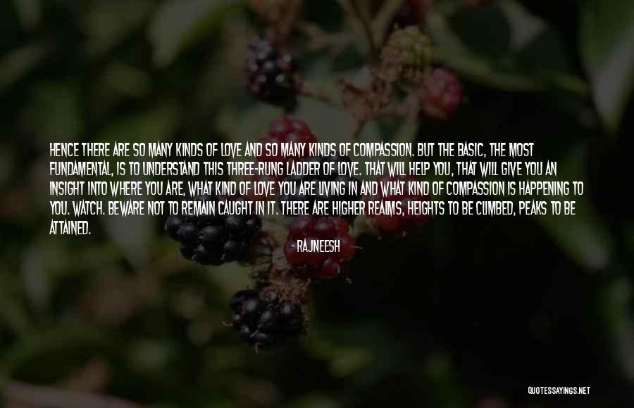 Heights And Love Quotes By Rajneesh Heights And Love Quotes By Rajneesh