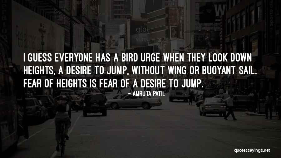 Heights Fear Quotes By Amruta Patil Heights Fear Quotes By Amruta Patil