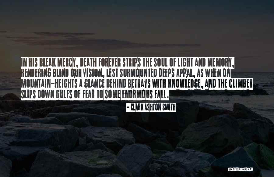 Heights Fear Quotes By Clark Ashton Smith Heights Fear Quotes By Clark Ashton Smith