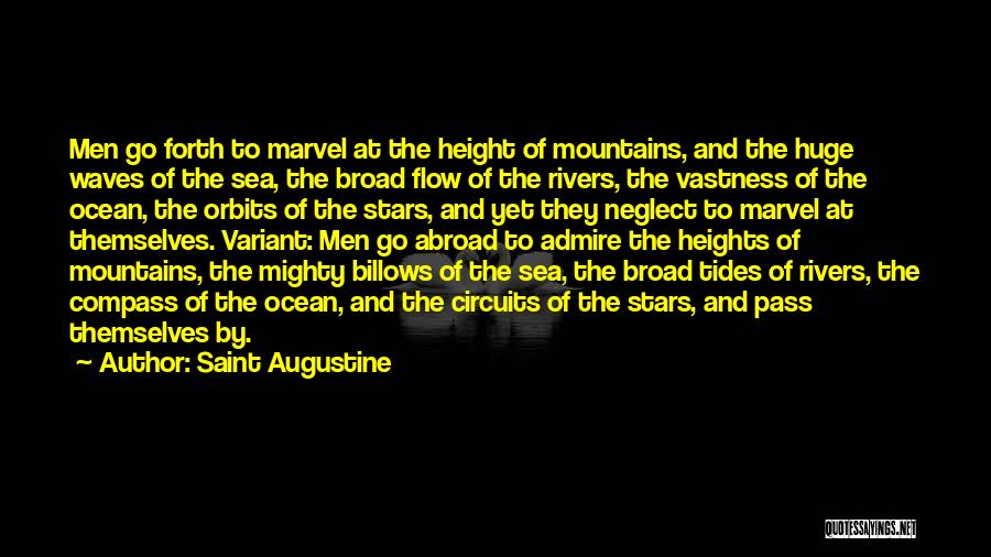 Heights Of Mountains Quotes By Saint Augustine