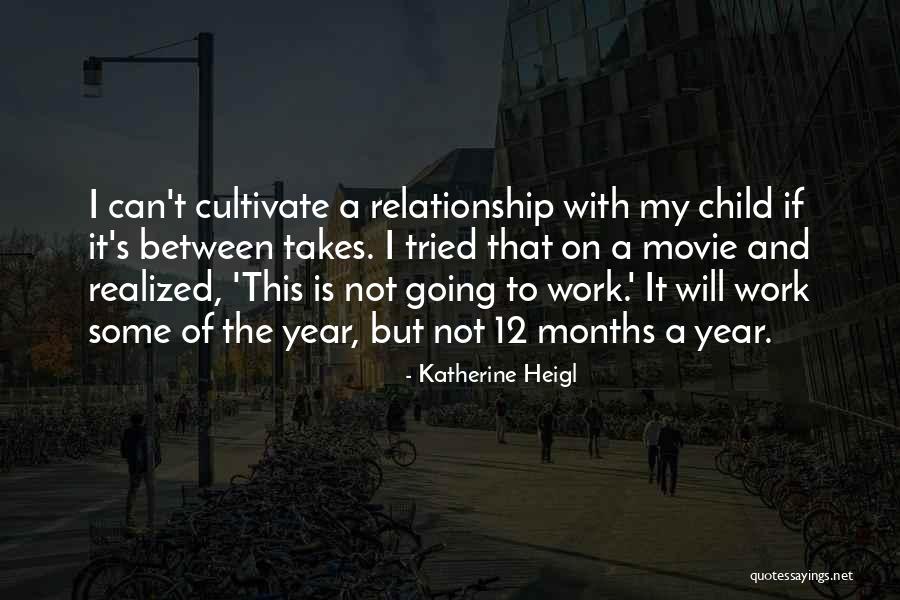 Heigl Quotes By Katherine Heigl Heigl Quotes By Katherine Heigl
