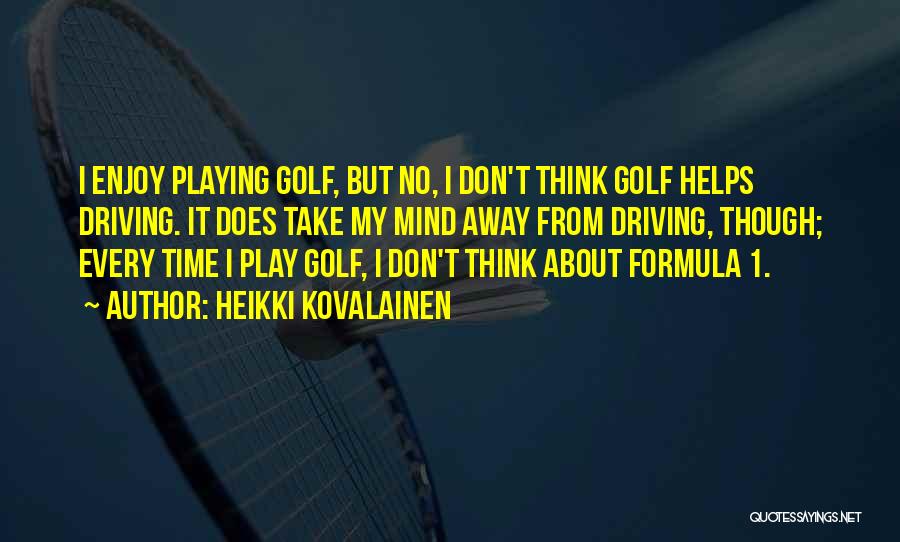 Heikki Kovalainen Quotes 210121