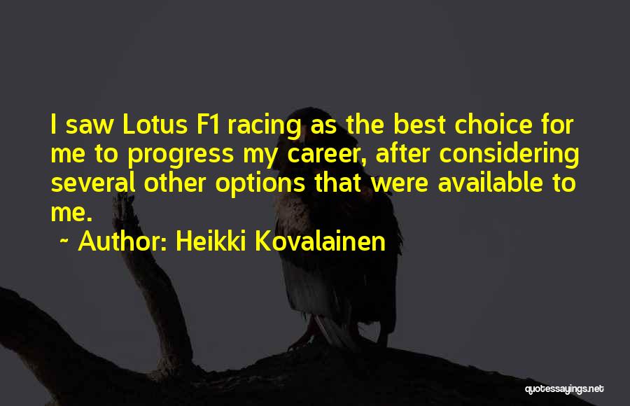 Heikki Kovalainen Quotes 260063