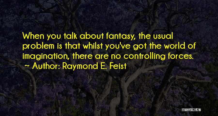 Heilbrunn Cosmic Pathway Quotes By Raymond E. Feist