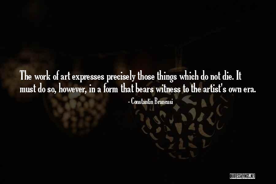 Heilyn Servat Quotes By Constantin Brancusi Heilyn Servat Quotes By Constantin Brancusi