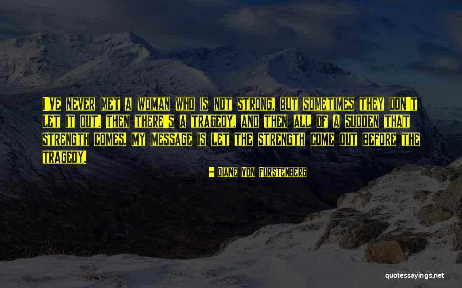Heimaey Eruption Quotes By Diane Von Furstenberg Heimaey Eruption Quotes By Diane Von Furstenberg
