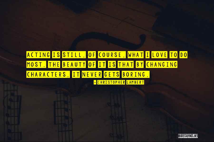 Heiman Homepage Quotes By Christopher Lambert