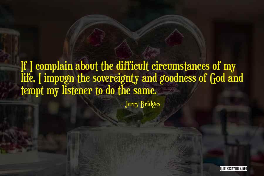 Heimann Teachers Quotes By Jerry Bridges Heimann Teachers Quotes By Jerry Bridges