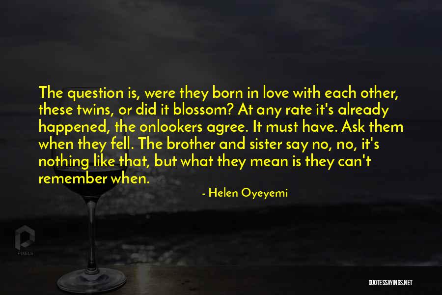 Heimbuchenthal Quotes By Helen Oyeyemi Heimbuchenthal Quotes By Helen Oyeyemi