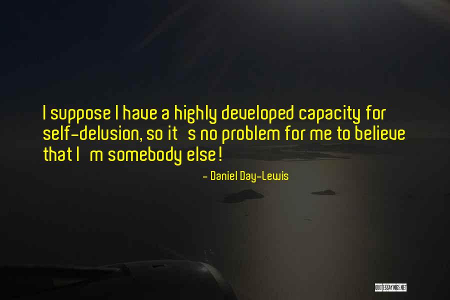 Heimes Deli Quotes By Daniel Day-Lewis