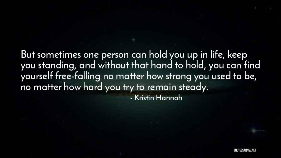 Heimir Einarsson Quotes By Kristin Hannah Heimir Einarsson Quotes By Kristin Hannah