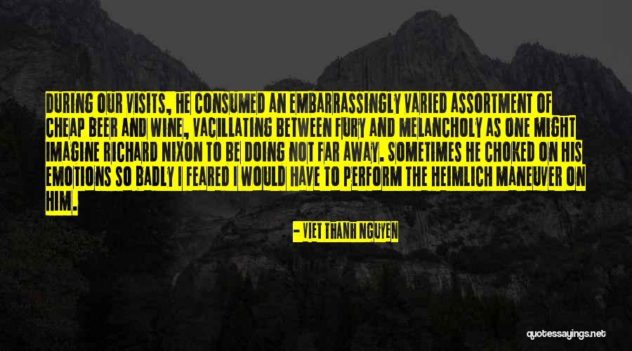 Heimlich Quotes By Viet Thanh Nguyen Heimlich Quotes By Viet Thanh Nguyen