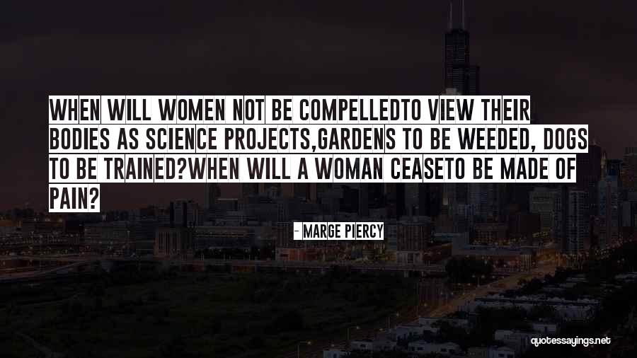 Heims Dallas Quotes By Marge Piercy Heims Dallas Quotes By Marge Piercy