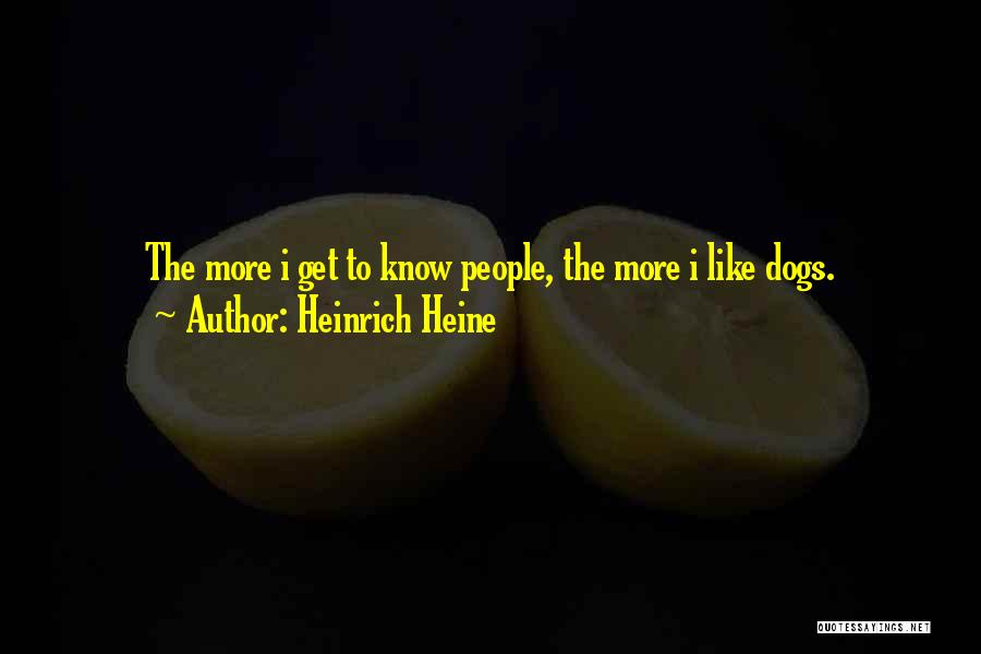 Heine Heinrich Quotes By Heinrich Heine