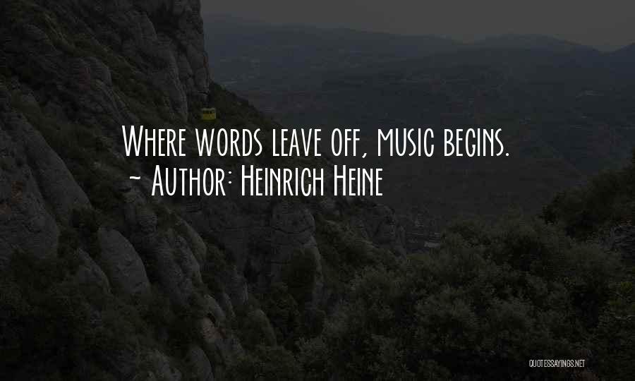 Heine Heinrich Quotes By Heinrich Heine