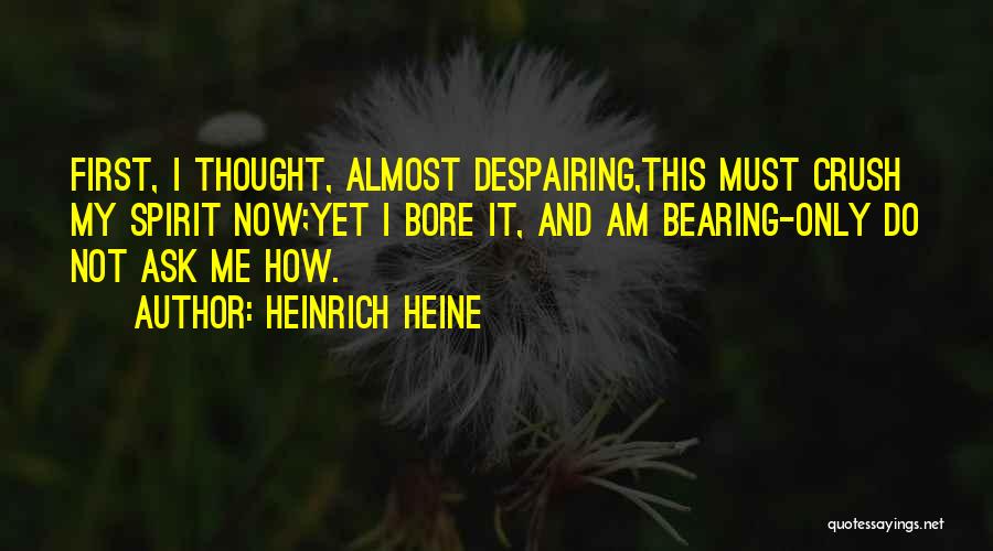 Heine Heinrich Quotes By Heinrich Heine