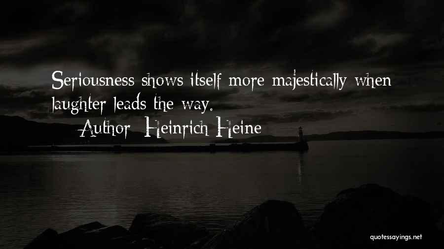 Heine Heinrich Quotes By Heinrich Heine