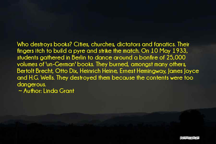 Heine Heinrich Quotes By Linda Grant