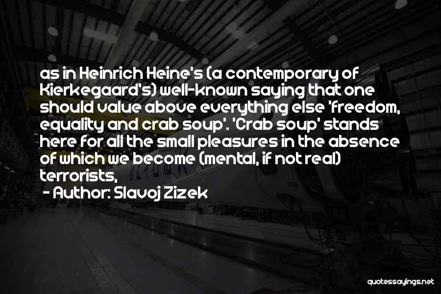 Heine Heinrich Quotes By Slavoj Zizek
